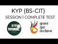 KYP SESSION 1 COMPLETE TEST BOOST YOUR CIT LABS MARKS