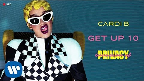 Cardi B - Get Up 10 [Official Audio]