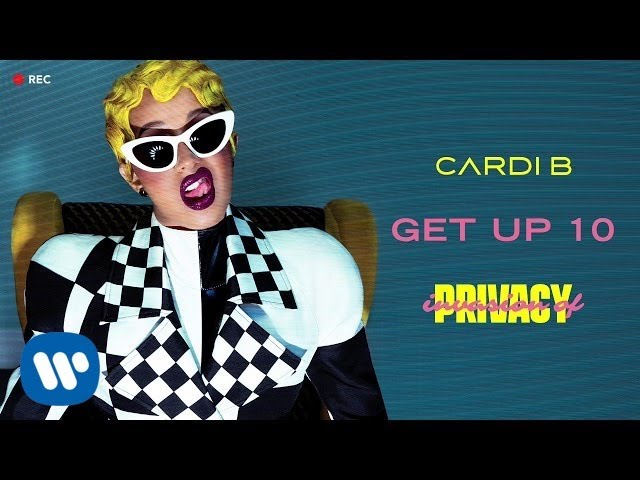 Cardi B - Get Up 10 [Official Audio]