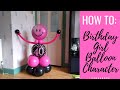 HOW TO: Birthday Girl Balloon Character (Balloon Decor Tutorials)