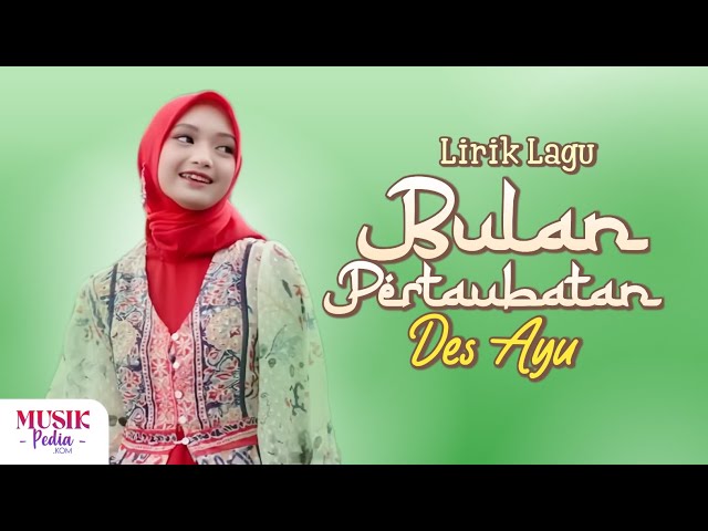 Des Ayu - Bulan Pertaubatan (Lirik Lagu) class=