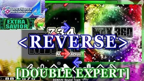 [REVERSE] DDR A(2018) - MAX 360 [DOUBLE EXPERT] 譜面確認＋クラップ