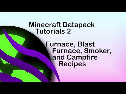 minecraft-datapack-tutorials-2-furnace,-blast-furnace,-smoker,-and-campfire-recipes