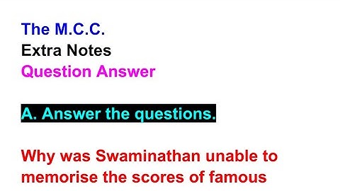 The M.C.C. | Extra Notes | Question Answer | Gulmohar | Class 7