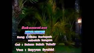 Ahmad Affandy - Cinta Bertepuk Sebelah Tangan| Full Song | BUKAN SALAH TAKDIR