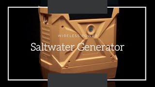 WiGL Wireless Power Saltwater Generator