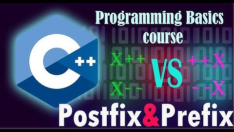 شرح++&-- البرمجة (postfix & prefix)(++C)Programming basics course(2023)