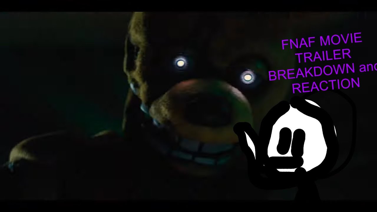 FNAF MOVIE TRAILER BREAKDOWN AND REACTION - YouTube