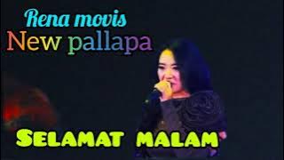 new pallapa//Rena movis//selamat malam terbaru .kendangnya mantep glerrr