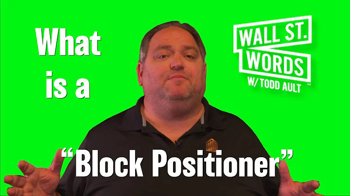 Wall Street Words word of the day = Block Positioner
