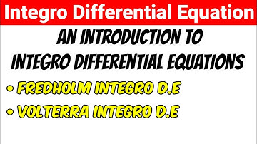 Integro differential equations