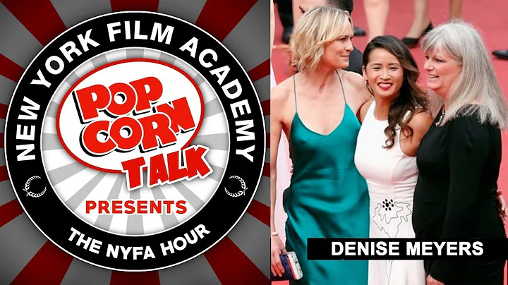Denise Meyers  Getting into Cannes - NYFA Hour Epi...