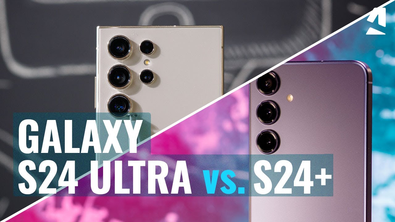 Samsung Galaxy S24 Ultra vs Galaxy 24 Plus: Which one to get?