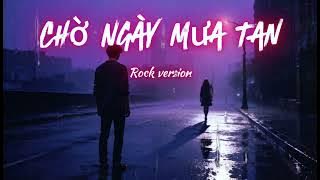 Chờ Ngày Mưa Tan (Rock Metal Cover) | Rốc Mệt Ta