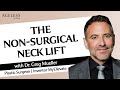 The nonesurgical neck lift with dr greg mueller