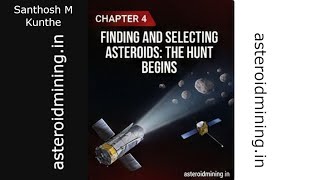 Chapter 4: Finding and Selecting Asteroids: The Hunt Begins