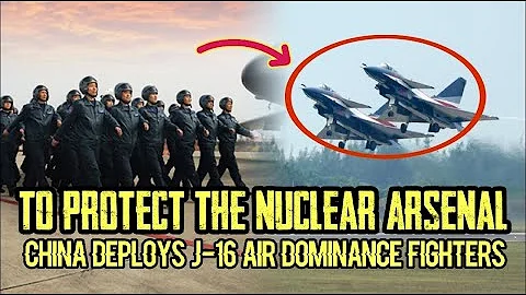 To protect the nuclear arsenal, China deploys J-16 air dominance fighters - DayDayNews