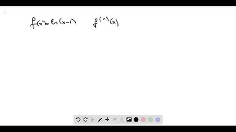 Find a formula for f^(n)(x) if f(x) = ln(x - 1).