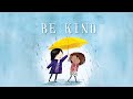 Be Kind (Accessible Preview)