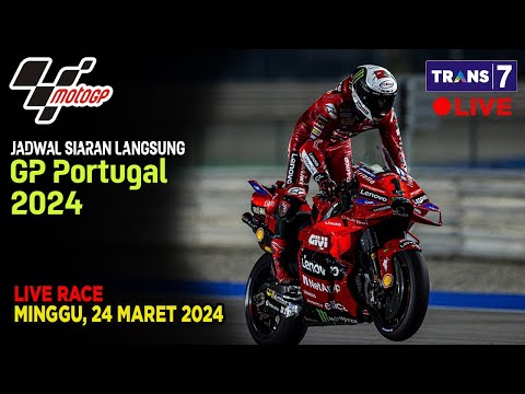 JADWAL SIARAN LANGSUNG RACE MOTO GP PORTUGAL SERI 2 HARI INI LIVE TRANS 7