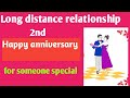 Happy 2nd Anniversary ( Long distance relationship) Anniversary wishes