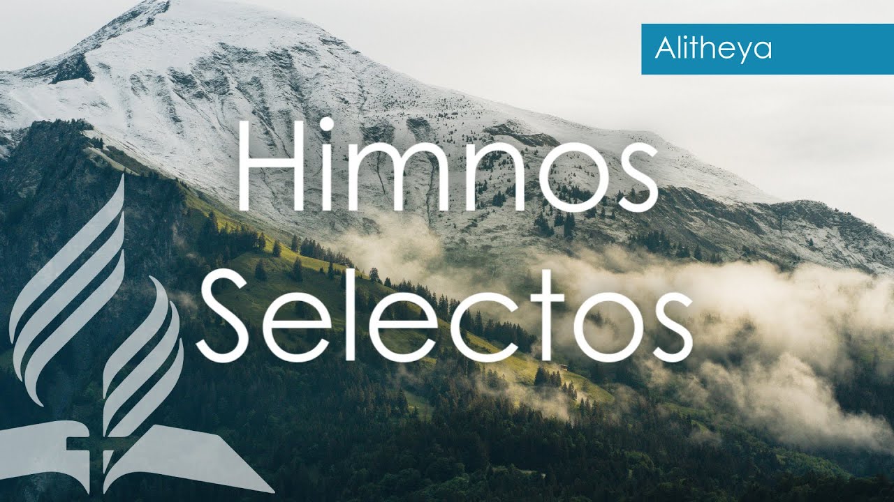 HIMNOS ADVENTISTAS SELECTOS   HIMNARIO ADVENTISTA