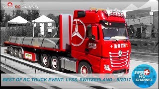 Best of RC Truck Event in Lyss, Switzerland - 2017 - RC Trucks, Excavator, Wheel Loader, Fire Trucks