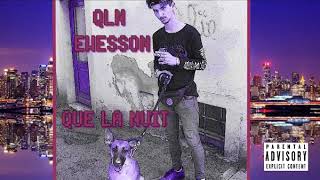 Ewesson - Qln x Que La Nuit (Prod : Fidem Beat)