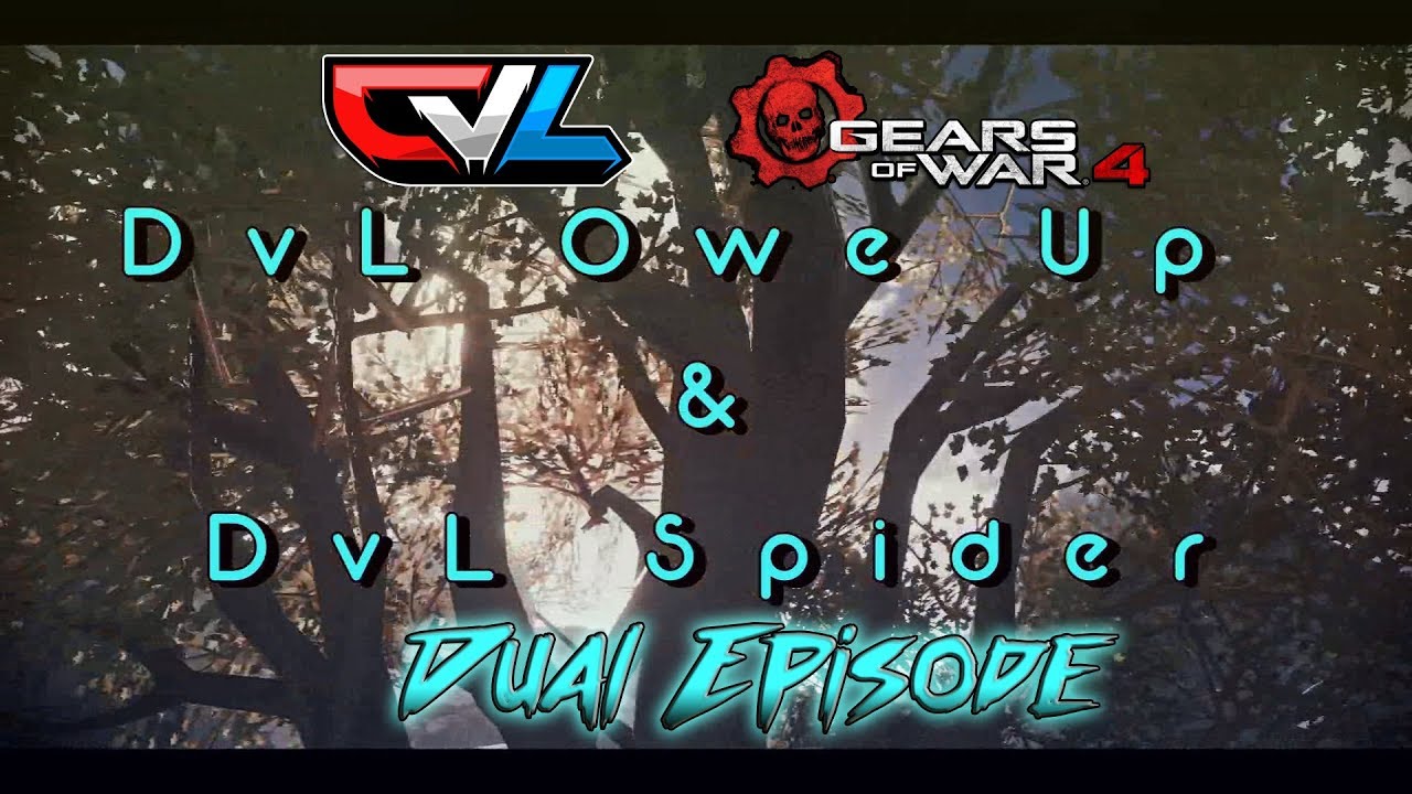 DvL Spider & DvL Owe Up - GoW4 Dual Episode (Edited by DvL Spider)