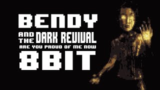 Are You Proud Of Me Now (BENDY AND THE DARK REVIVAL SONG) [8 Bit Cover] [DAGames] - 8 Bit Paradise