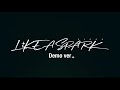 PIGGS / LiKE A SPARK Demo ver.  [プー・ルイ 弾き語り風]