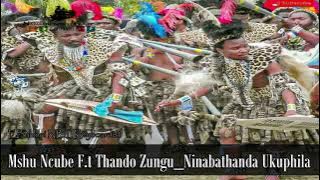 Shembe : Mshu Ncube F.t Thando Zungu_Ninabathanda Ukuphila