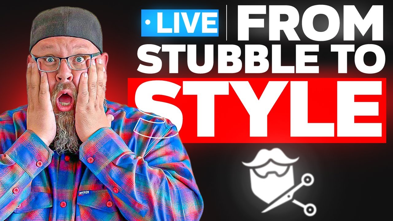 from Stubble to Style