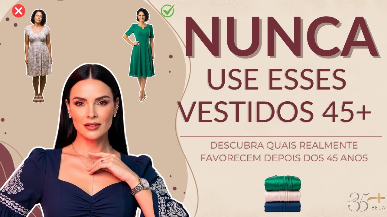 6 VESTIDOS PROIBIDOS aos 45+: O Que Envelhece Seu Look em 10 Anos