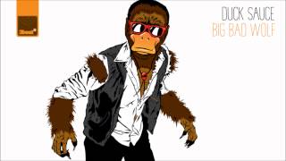 Video thumbnail of "Duck Sauce - Big Bad Wolf (Original Mix)"