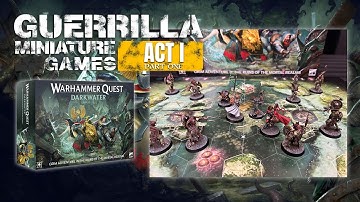 WARHAMMER QUEST:  Darkwater ACT I (Part One)