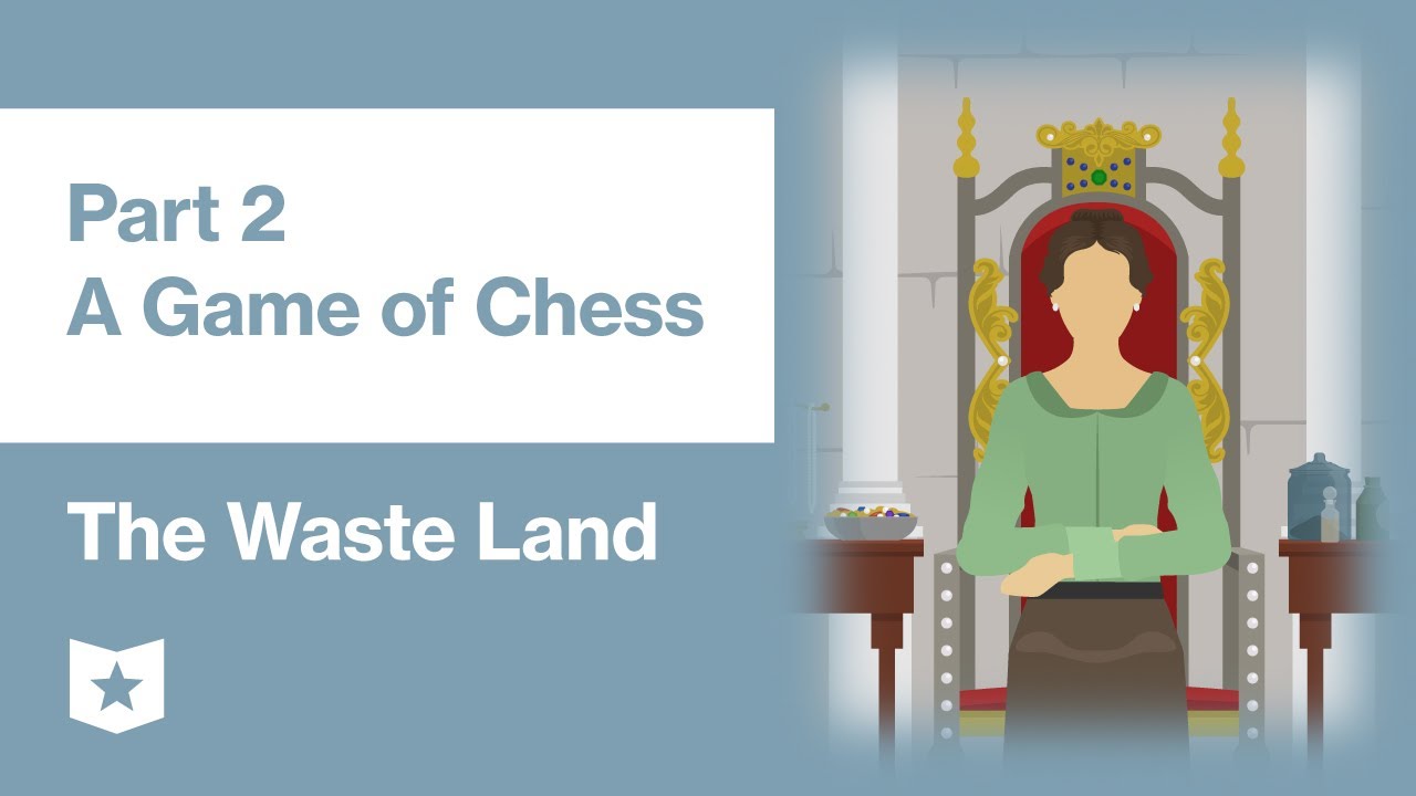 The Waste Land- A Game of Chess