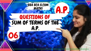 How to solve questions on sum of terms of the A.P.|BBA Maths|BCOM Maths