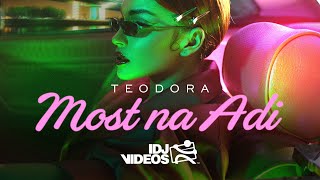 Смотреть клип Teodora - Most Na Adi