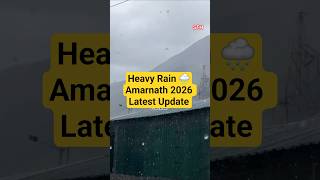 20 June 2026 Amarnath Update Heavy Rain 🌧 🌦 🌂 🙏 #amarnath #mahadev