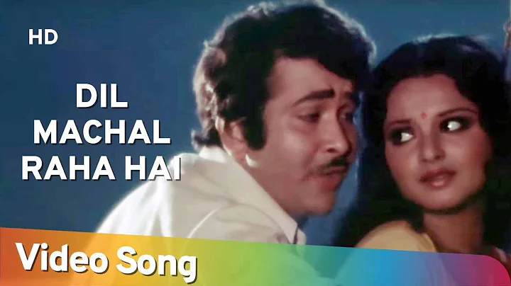 Dil Machal Raha Hai | Khalifa (1976) | Randhir Kap...