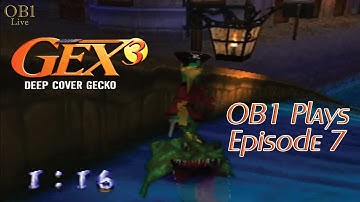 OB1 Plays Gex 3 Deep Cover Gecko: The Buccaneer Program
