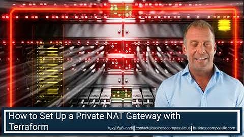 How to Set Up a Private NAT Gateway with Terraform