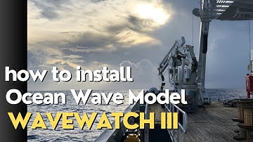 WaveWatch III Installation