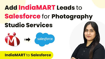 How to Add IndiaMART Leads / Enquiries to Salesforce for Photography Studio Services