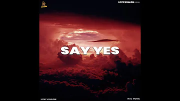 Say Yes (Official Audio) - Lavy Kahlon | Mac