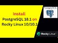 How to Install and Configure PostgreSQL 18.1 on Rocky Linux 10.1/10 step by step guide