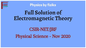 CSIR-NET/JRF Physical Science  November 2020 Full Solution of Electromagnetic Theory