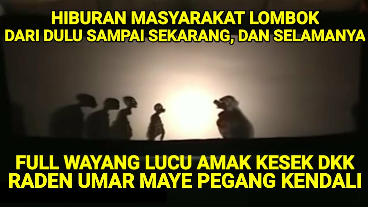 FULL WAYANG LUCU AMAK KESEK DKK, RADEN UMAR MAYA PEGANG KENDALI