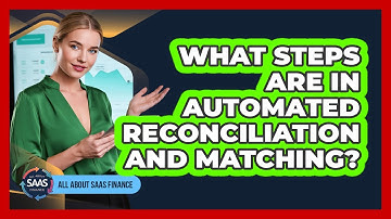 What Steps Are In Automated Reconciliation And Matching?